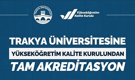 TRAKYA ÜNİVERSİTESİNE YÖKAK’TAN TAM AKREDİTASYON