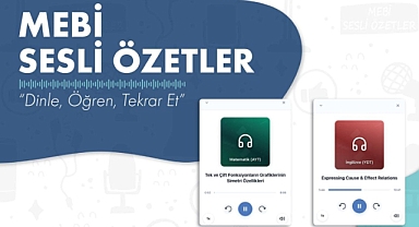 BİREYSEL ÖĞRENME PLATFORMU "MEBİ"DE SESLİ ÖZET ÖZELLİĞİ