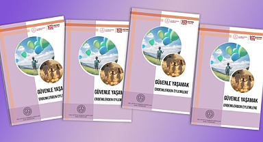 "GÜVENLE YAŞAMAK: ERDEMLERDEN EYLEMLERE" BÜLTENİ YAYIMLANDI