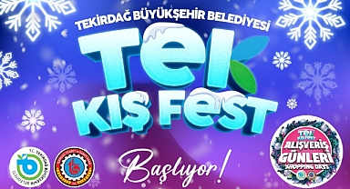 TEKİRDAĞ'DA KIŞ, "TEK KIŞ FEST"LE ISINACAK