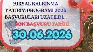 Kırsal Kalkınma Yatırım Programı Başvuruları Uzatıldı