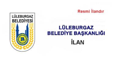 LÜLEBURGAZ BELEDİYE BAŞKANLIĞINDAN İHALE İLANI