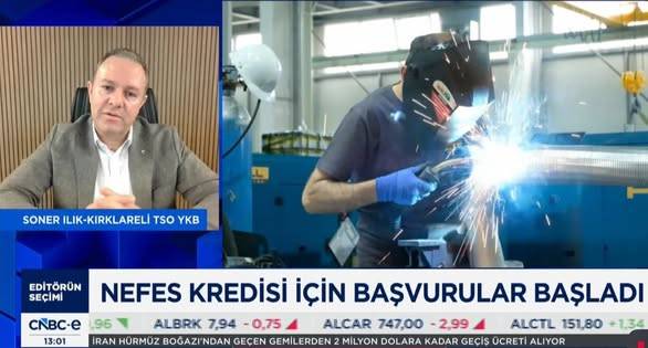 Soner Ilık CNBC-e’de TOBB Nefes Kredisi’ni Değerlendirdi